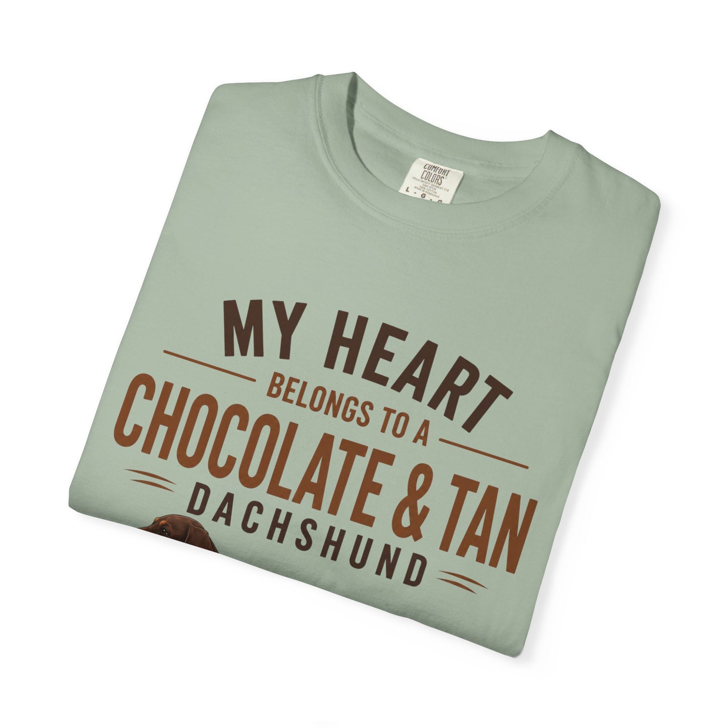 Chocolate & Tan Dachshund T-Shirt — "My Heart Belongs to a Chocolate & Tan Dachshund"