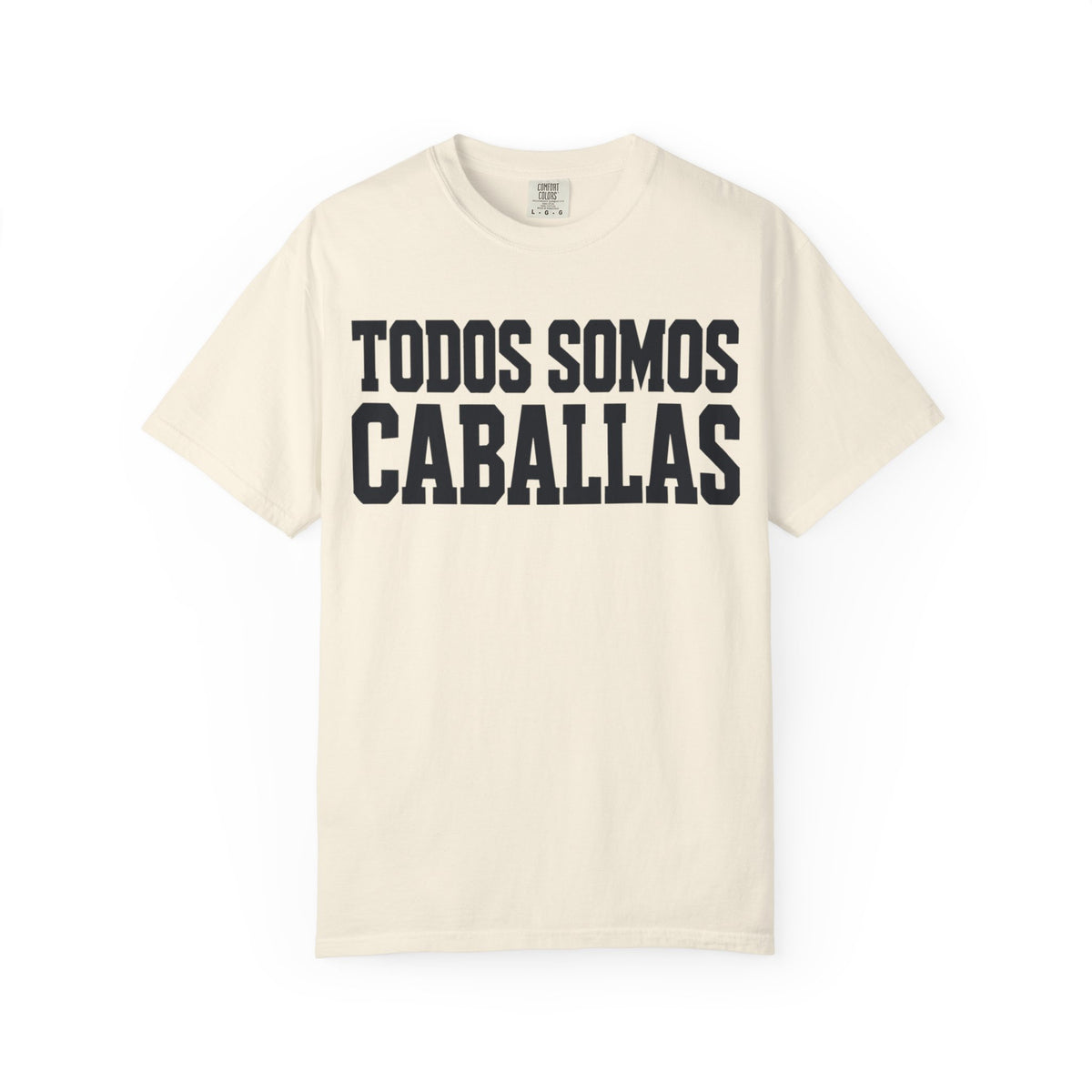 Todos Somos Caballas T-Shirt — Spanish Pride Graphic Tee