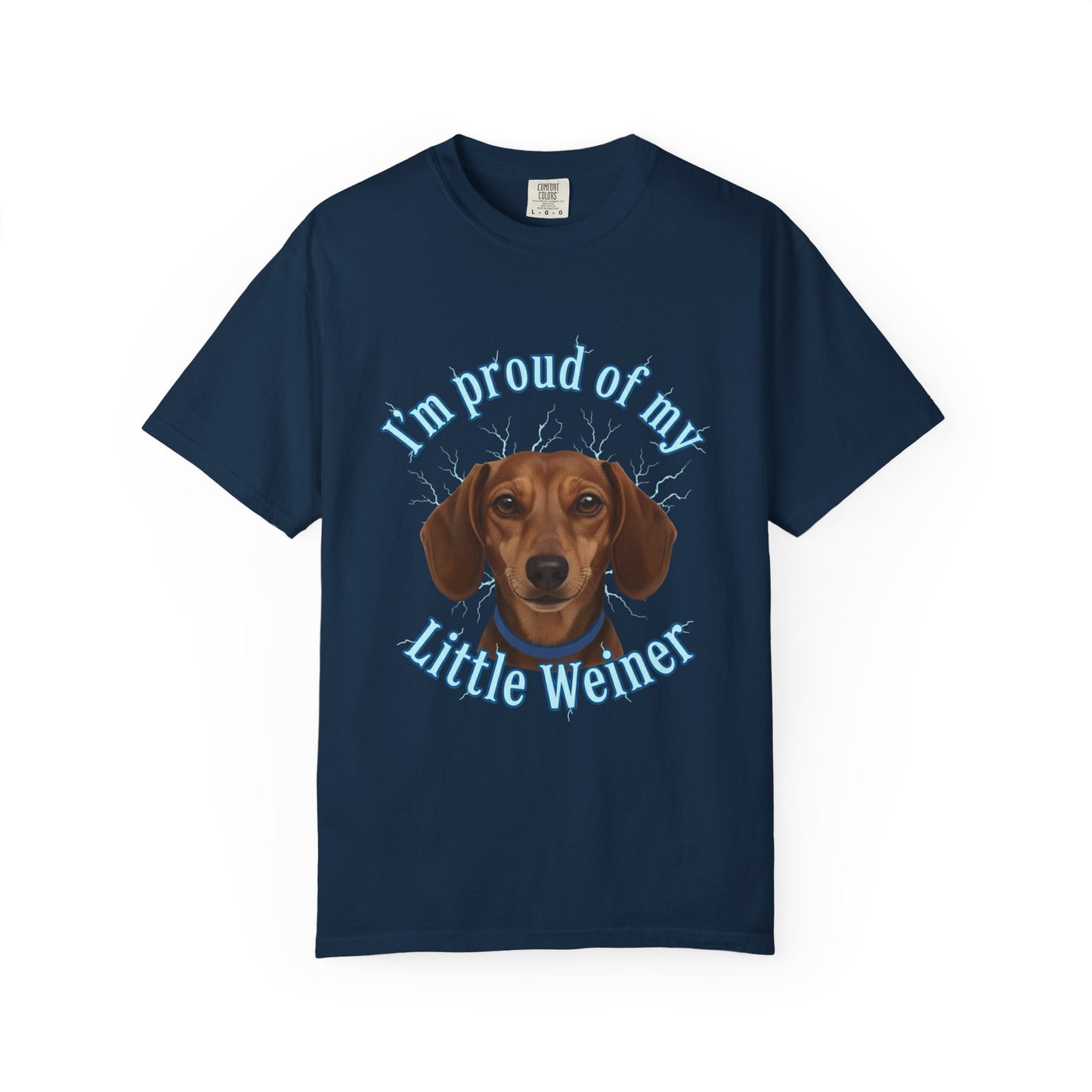 T-Shirt  “I’m Proud of My Little Weiner” Dachshund Tee