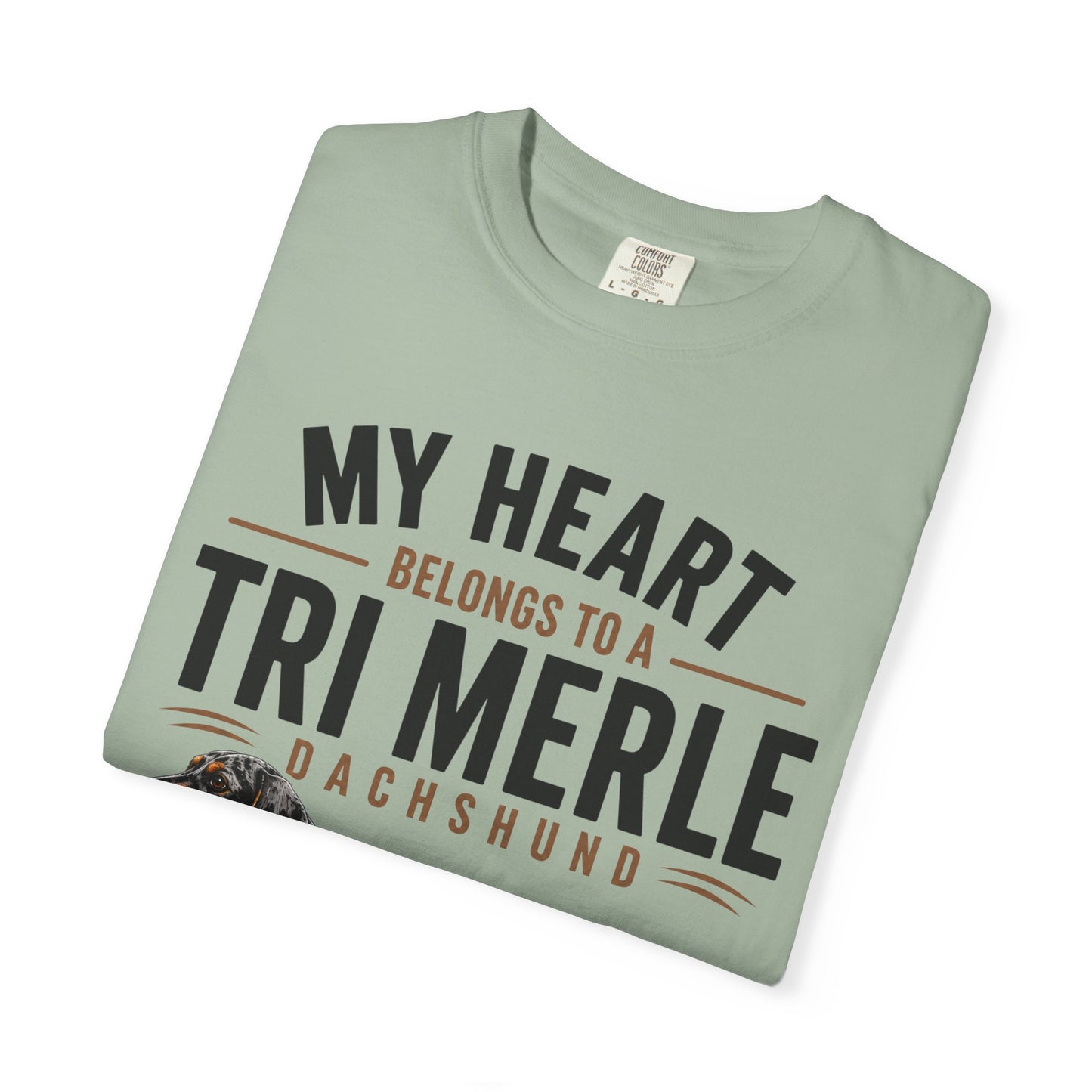Tri Merle Dachshund T-Shirt — "My Heart Belongs to a Tri Merle" Dog Lover Tee