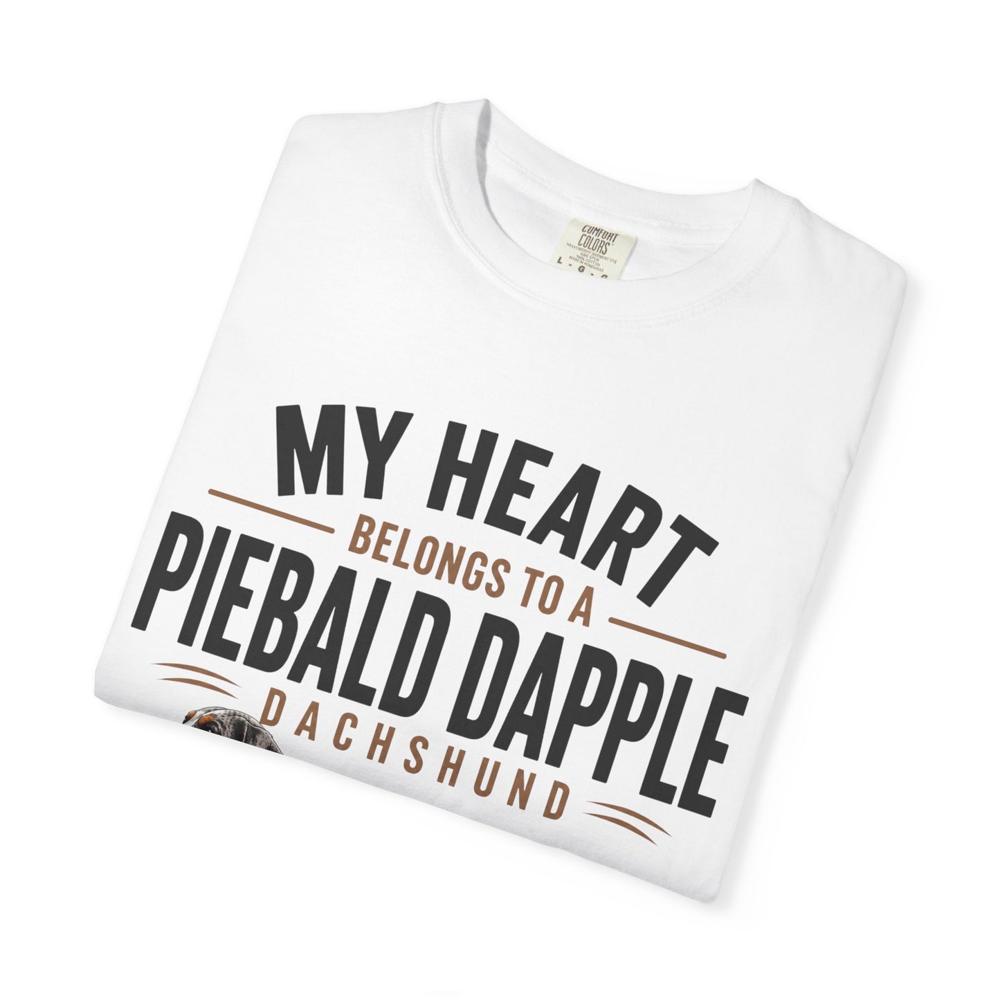 Piebald Dapple Dachshund  My Heart Belongs to a Piebald Dapple Dachshund T-Shirt