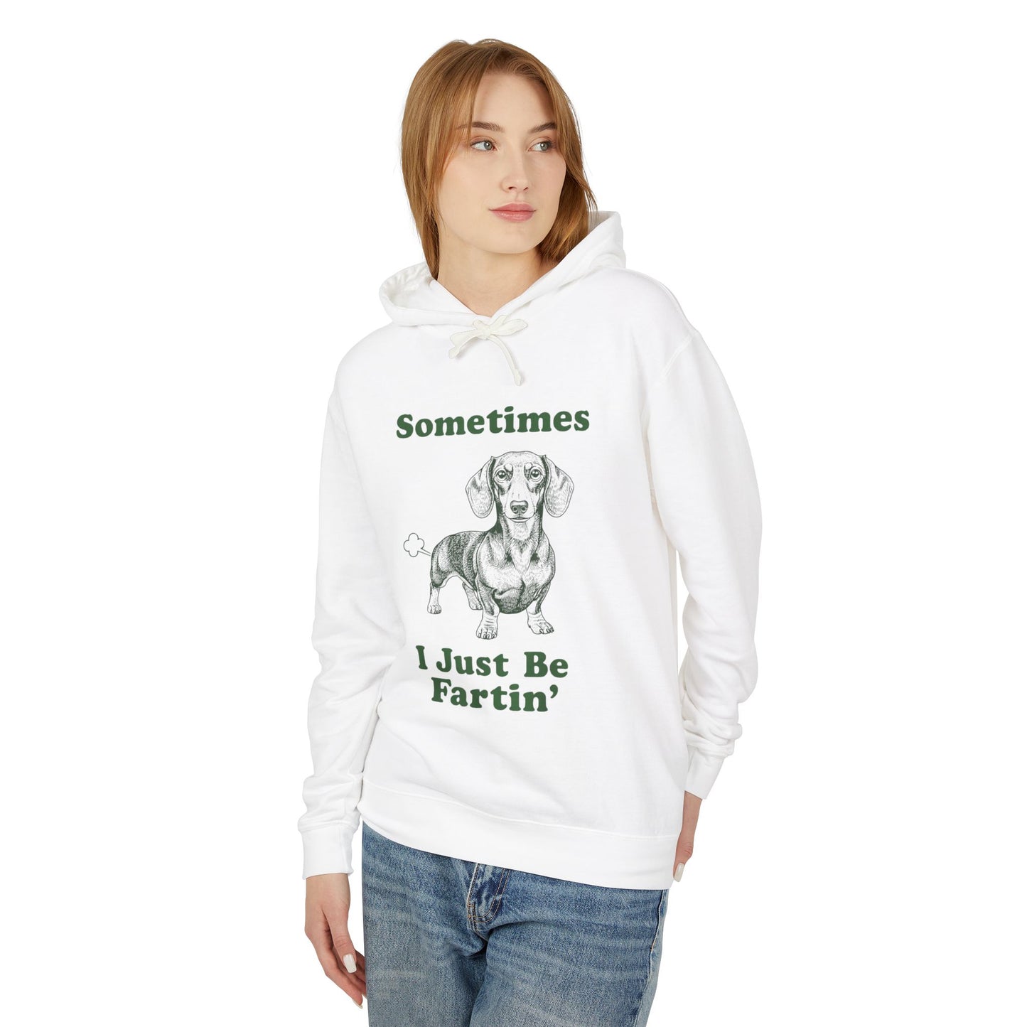 Funny Dachshund Hoodie — "Sometimes I Just Be Fartin'" Lightweight Pullover