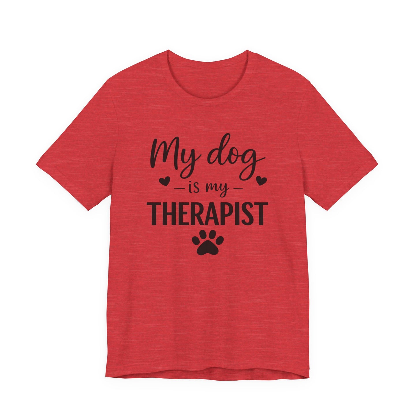 My Dog Is My Therapist T-Shirt