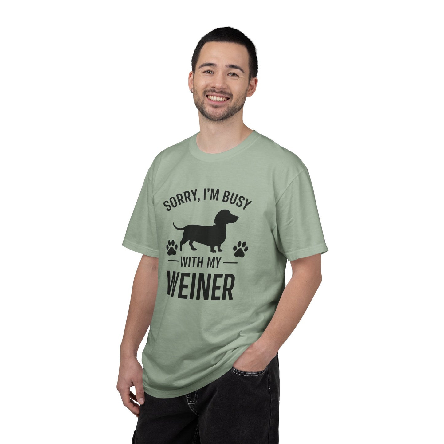 Sorry I'm Busy With My Weiner  Dachshund Dog Lover T-Shirt