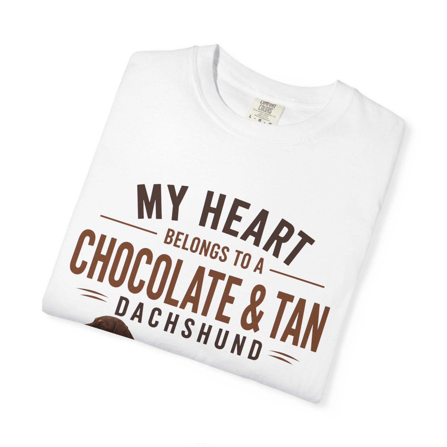 Chocolate & Tan Dachshund T-Shirt — "My Heart Belongs to a Chocolate & Tan Dachshund"