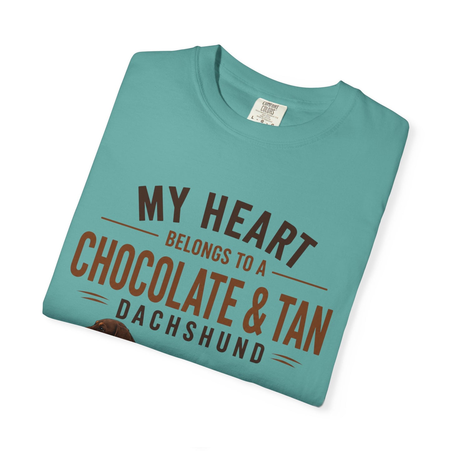 Chocolate & Tan Dachshund T-Shirt — "My Heart Belongs to a Chocolate & Tan Dachshund"