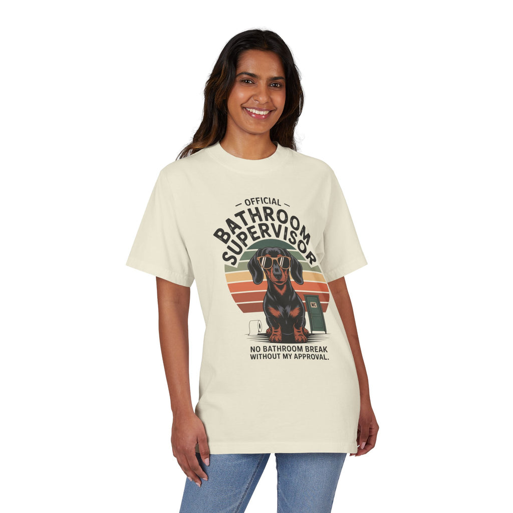 Bathroom Supervisor T-Shirt — Funny Dachshund Design ("Official Bathroom Supervisor: No Bathroom Break Without My Approval")