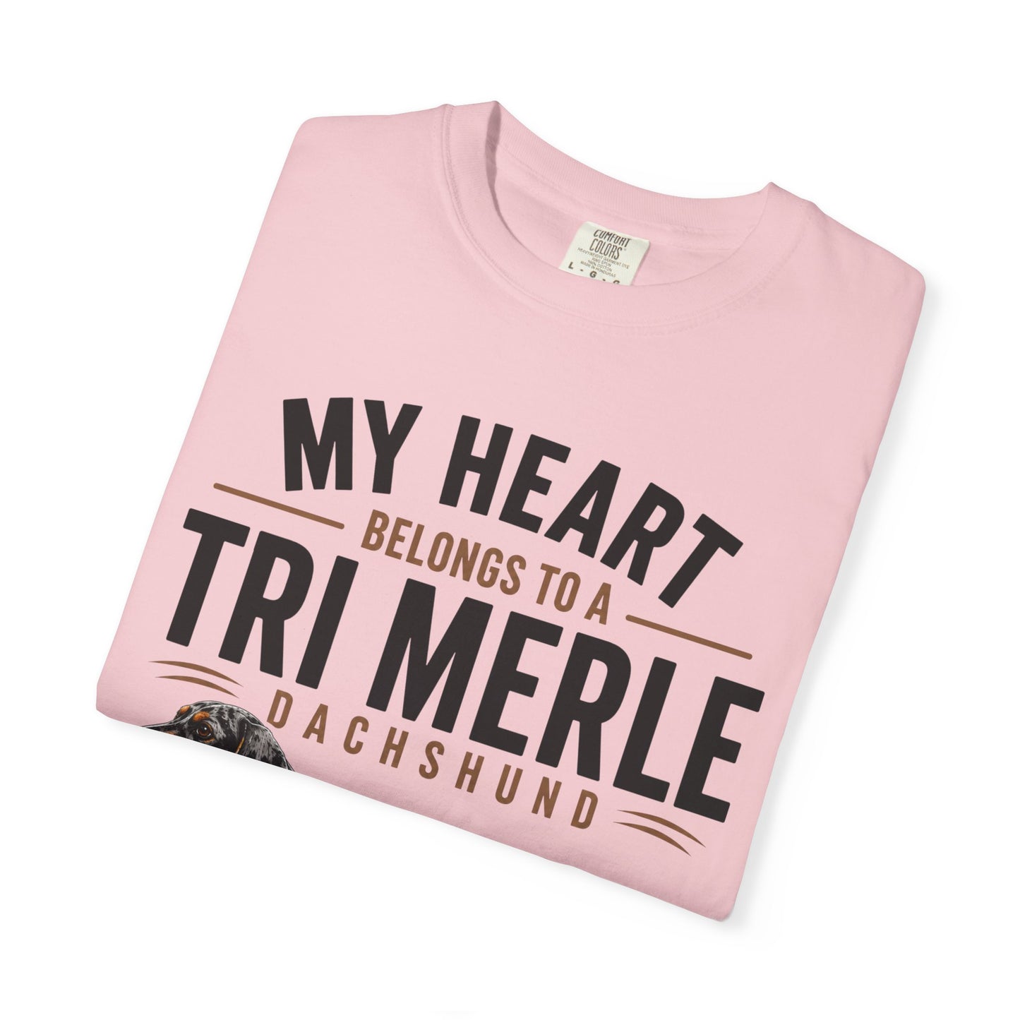 Tri Merle Dachshund T-Shirt — "My Heart Belongs to a Tri Merle" Dog Lover Tee