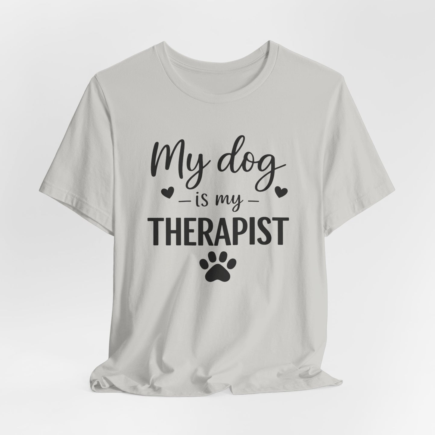 My Dog Is My Therapist T-Shirt