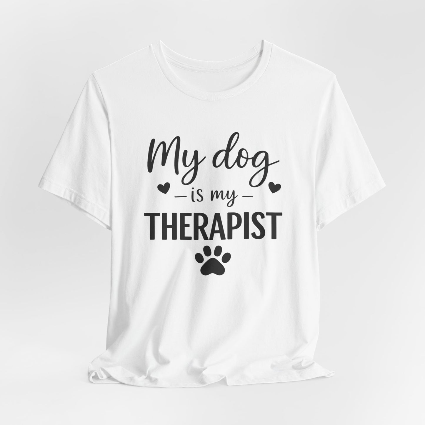 My Dog Is My Therapist T-Shirt