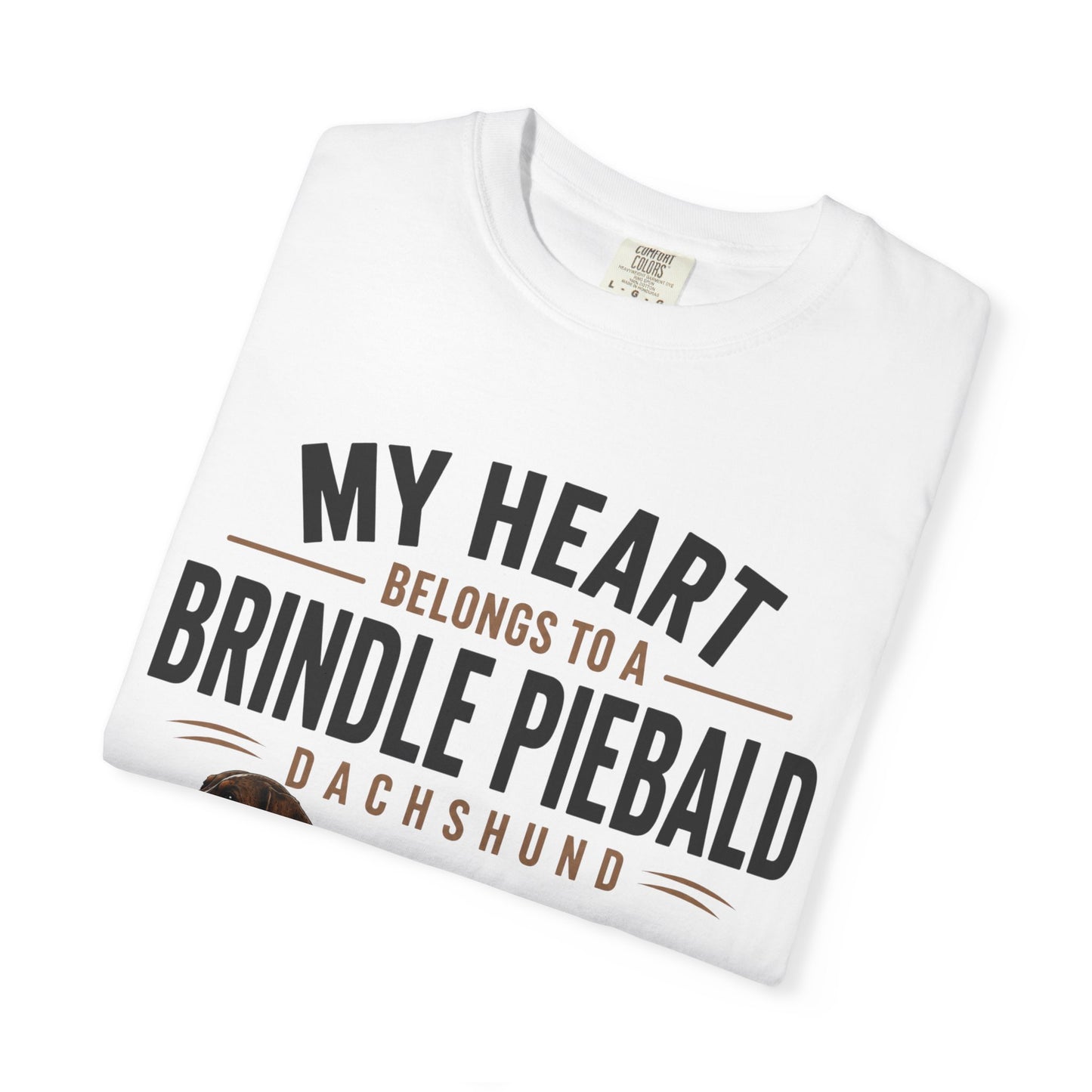 My Heart Belongs to a Brindle Piebald Dachshund T-Shirt