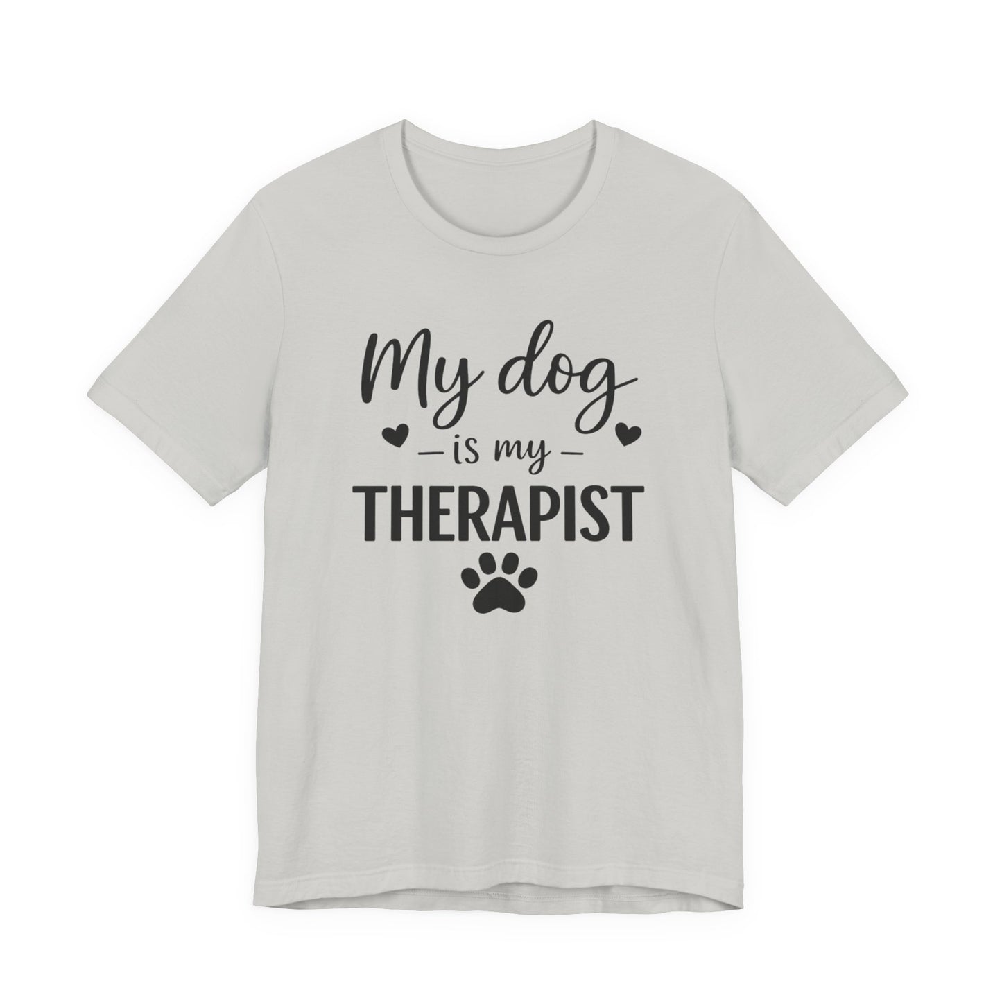 My Dog Is My Therapist T-Shirt